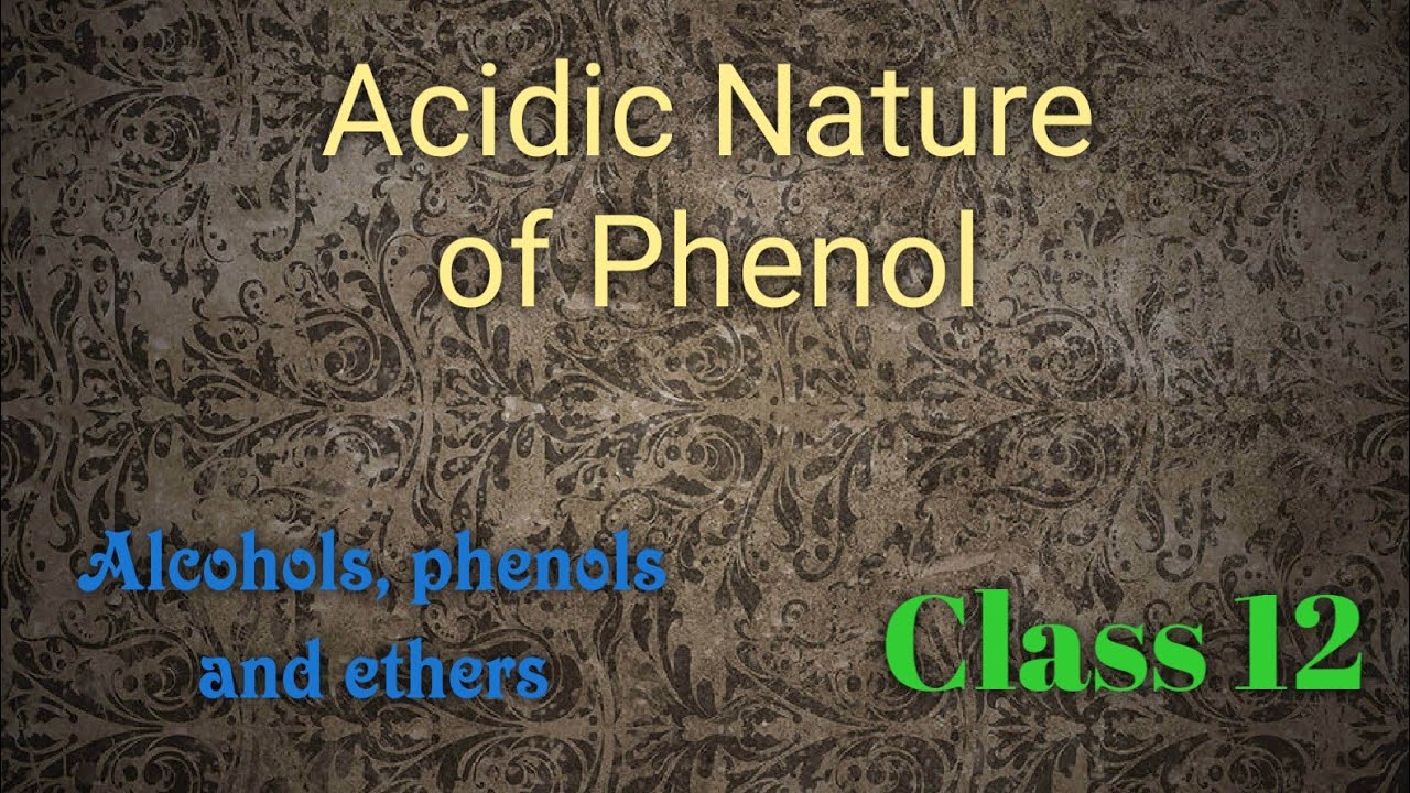 Acidic Nature of Phenol YouTube