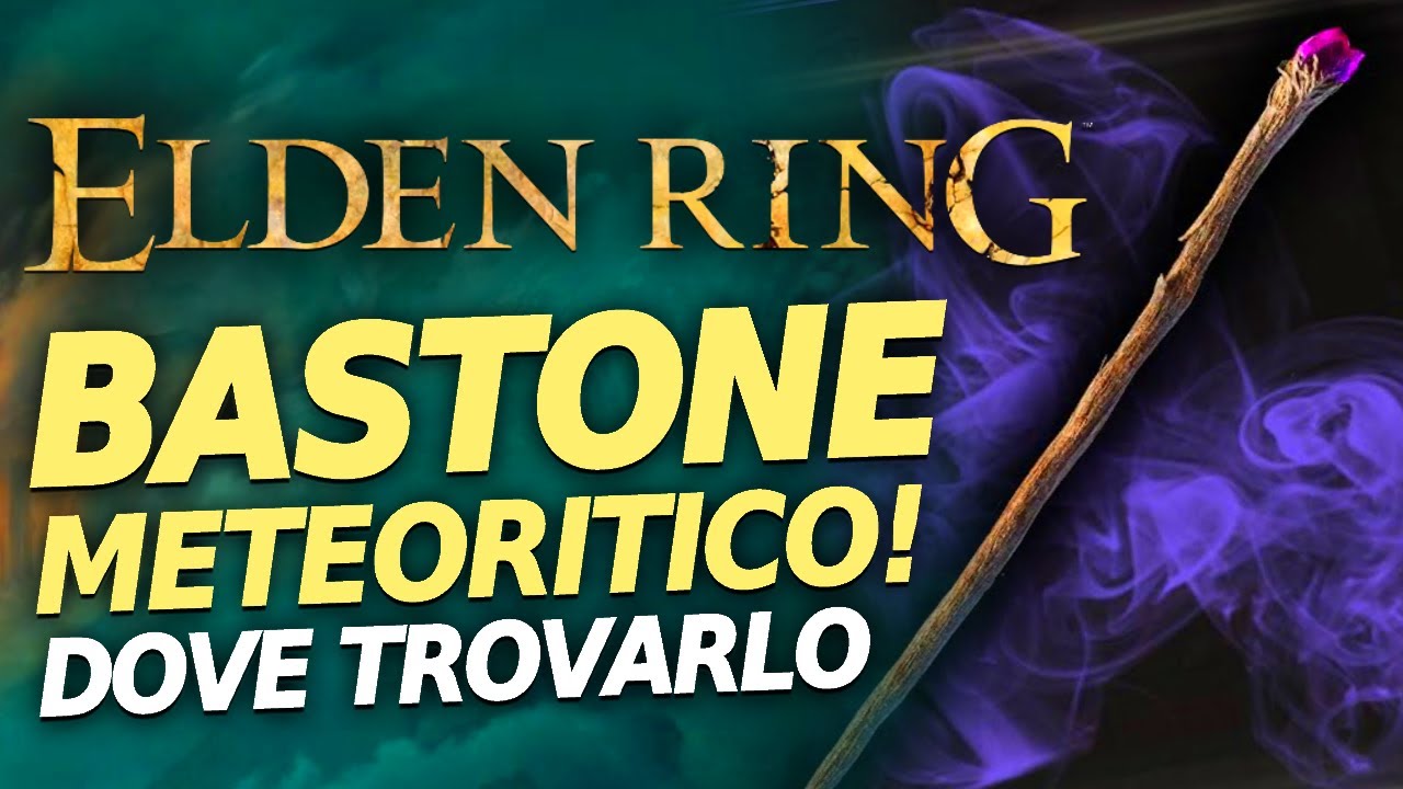 ELDEN RING: BASTONE TIER S a inizio gioco!🔥🌩 Dove trovare il Bastone Meteoritico
