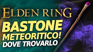 ELDEN RING: BASTONE TIER S a inizio gioco!🔥🌩 Dove trovare il Bastone Meteoritico screenshot 4