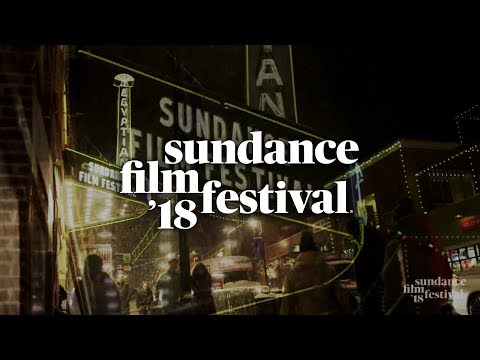 2018 Sundance Film Festival: 10 Days of Different