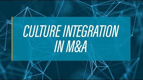 Culture in Post-Merger Integration