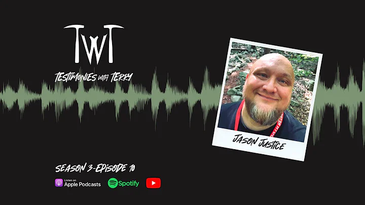 Jason Justice II Testimonies with Terry Podcast wi...