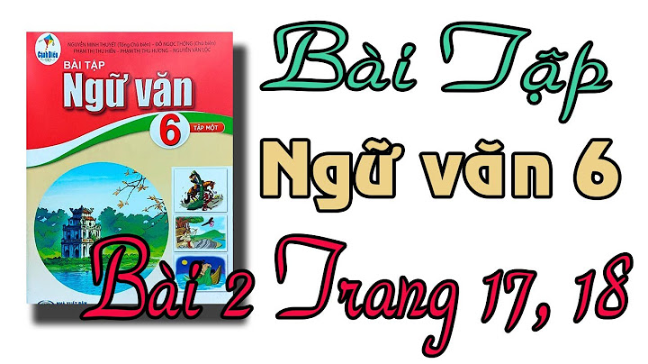 Giải bài 2 trang 17 sgk văn 6 tập 2