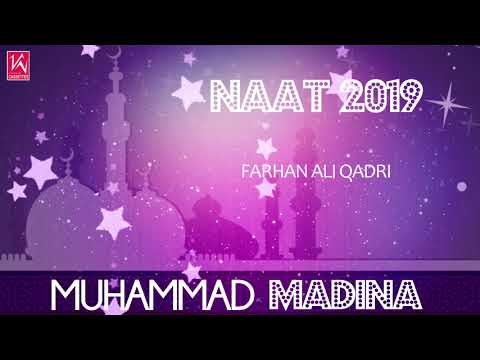 muhammad-madina-arabic-naat-|-farhan-ali-qadri-naats-|-ramzan-naat-2019
