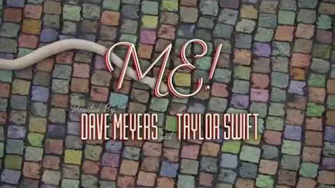 Taylor Swift - ME! (feat. Brendon Urie of Panic! At The Disco)