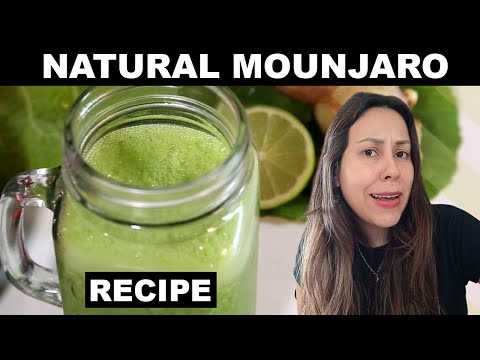 NATURAL MOUNJARO​ IS IT REAL? MOUNJARO RECIPE - OZEMPIC NATURAL RECIPE​ - NATURAL MOUNJARO - OZEMPIC