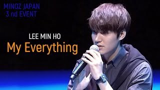 Lee Min Ho - My Everything / MINOZ JAPAN 3nd Event
