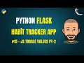 Habit Tracker #15 – JavaScript Part 2: Sending Toggle Values to Flask