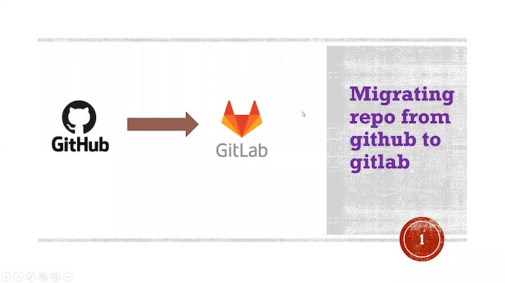 How to migrate a repository from github to gitlab?