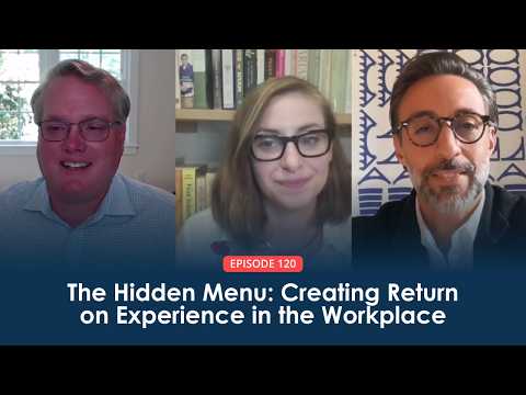 The Hidden Menu: Creating Return on Experience in the Workplace | Connected FM Podcast