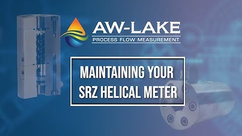 Maintaining Your SRZ Helical Flow Meter
