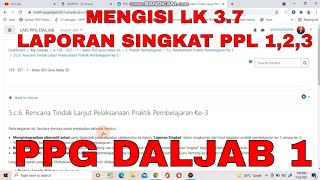 Cara Membuat LK 3.7 Laporan Singkat PPL PPG DALJAB 1 2021