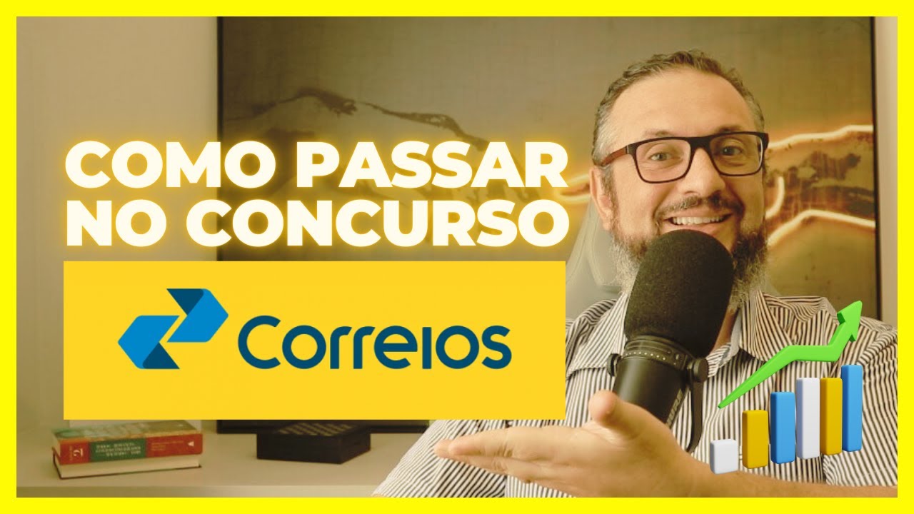 Como passar no CONCURSO DOS CORREIOS 2024 (métodos utilizados pelos aprovados)