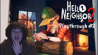 Hello Neighbor 2 | Playthrough #2