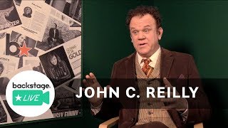 What John C. Reilly Learned in Acting School | Backstage Live