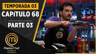 CHAPTER 68 - 3/4: Elimination with egg | Season 03 | MASTERCHEF CELEBRITY COLOMBIA