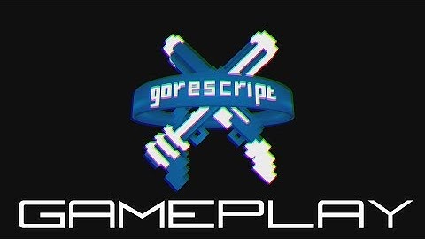 Gorescript | HD Gameplay