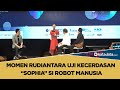 Momen Rudiantara dan Triawan Munaf Uji Kecerdasan “Sophia” si Robot Manusia | Katadata Indonesia