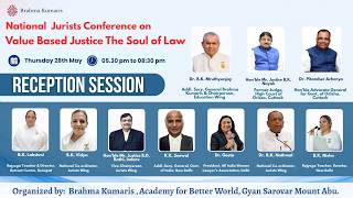 RECEPTION SESSION I Value Based Justice ......  I Jurists Wing I Gyan Sarovar I Abu Raj I 28/05/2026