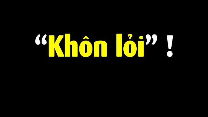 Nhiều người Việt rất: Khôn lỏi !!