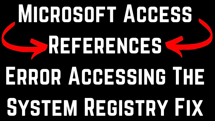 Microsoft Access References Error Accessing The System Registry Fixed
