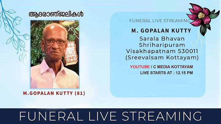 M.GOPALAN KUTTY (81) || FUNERAL LIVE STREAMING || ...