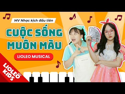 CUỘC SỐNG MUÔN MÀU - LIOLEO MUSICAL