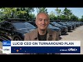 Lucid CEO Silvio Napoli: Next capital raise will be very positive for investors