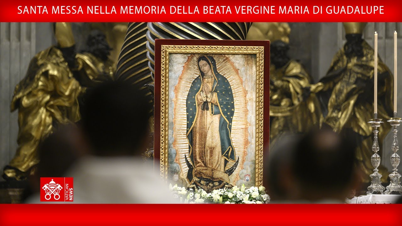 12 dicembre 2025, Santa Messa nella memoria della Beata Vergine Maria di Guadalupe - Papa Leone XIV