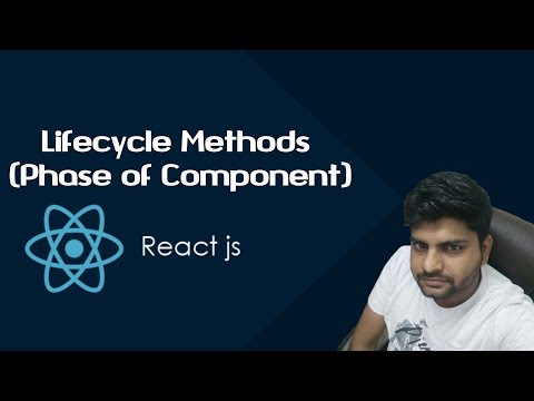 ReactJS Tutorials in Hindi | Lifecycle Methods in ReactJS | Part-16