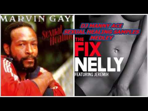 SEXUAL HEALING SAMPLES MEDLEY | REMIXES| KEITH SWEAT | MARVIN GAYE | WALE | NELLY | CHRIS BROWN