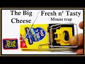 The Big Cheese - Fresh N' Tasty Mouse Trap. Mousetrap Monday