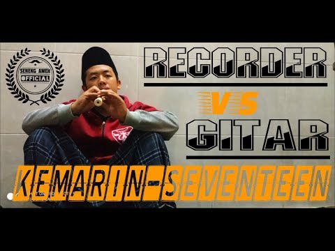 kemarin-(seventeen)---cover-gitar-vs-recorder