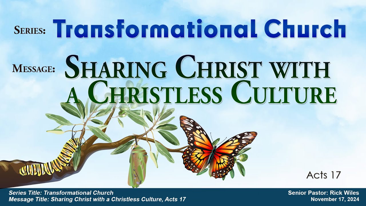 11 17 24 Transformational Church Series 4 Sharing Christ with a ...