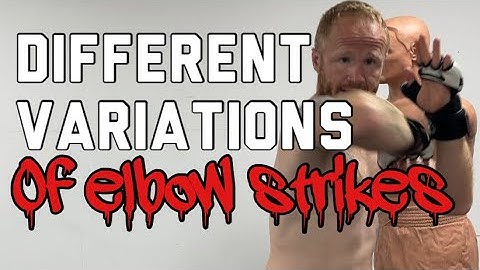 How to throw elbow strikes and different variations of the elbow strike
