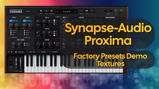 Synapse Audio Proxima – Preset Demo (No Talking) - Textures