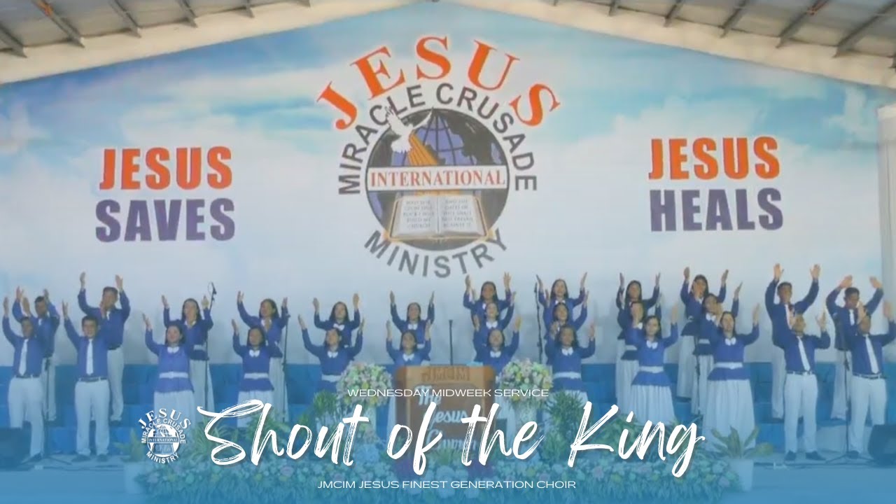 Shout of the KING | JMCIM Marilao Bulacan JESUS Finest Gen Choir ...
