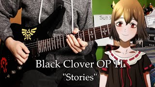 Black Clover OP 11 "Stories" (Guitar Cover)