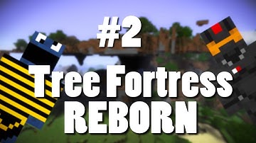 Minecraft- Tree Fortress Reborn w/ Kootra & Nova Episode 2