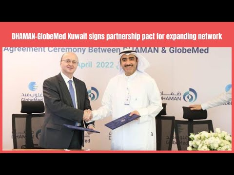 DHAMAN GlobeMed Kuwait signs partnership pact for expanding network | Business News Update