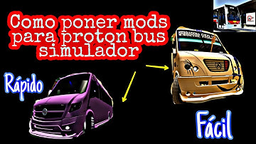 Aprende a poner mods a proton bus simulador / FÁCIL Y RÁPIDO ( paso a paso)