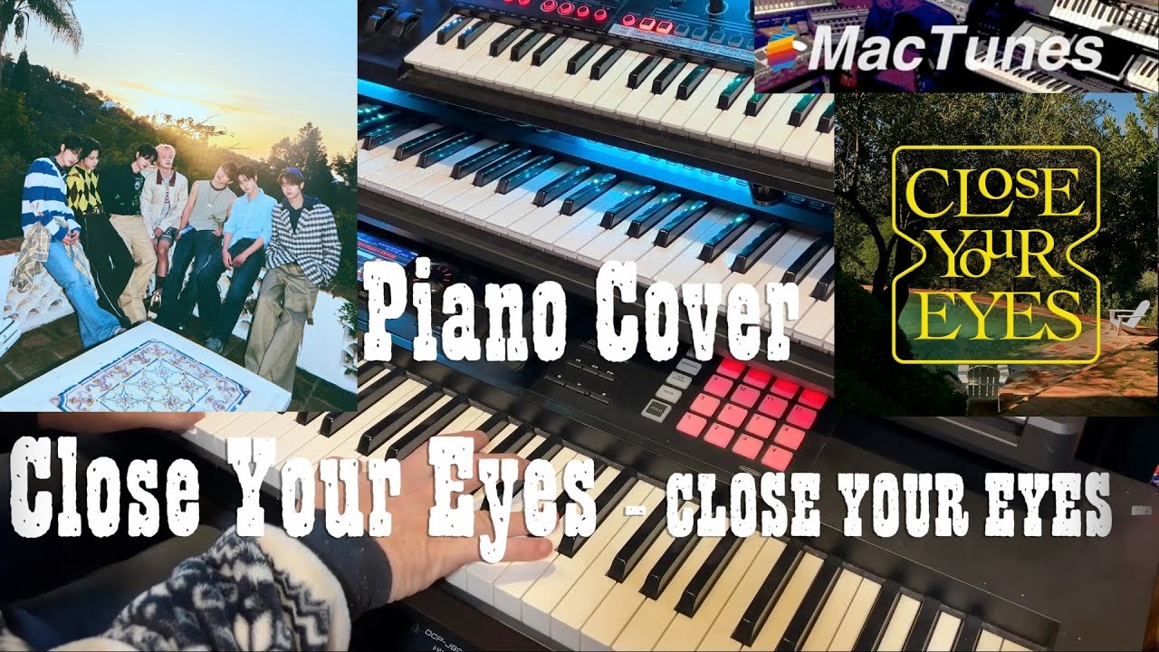 Close Your Eyes  CLOSE YOUR EYES ピアノソロ -Relax Time with MacPiano-
