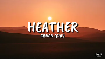 Conan Gray - Heather (Lyrics)