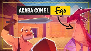 Qué es el EGO y Cómo ACABAR con ÉL | Desarrollo Personal