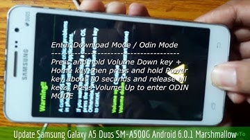 Update Samsung Galaxy A5 Duos SM-A500G to Android 6.0.1 Marshmallow