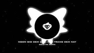 Ngọn Gió Đêm Qua, Ánh Trăng Đêm Nay (Gold Mk Remix) - Trang Kỳ Văn 29 ⎟1 HOUR