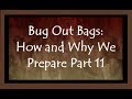 Bug Out Bags: How and Why We Prepare Part 11