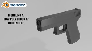 Blender Modeling - Low Poly Glock 17 - Timelapse