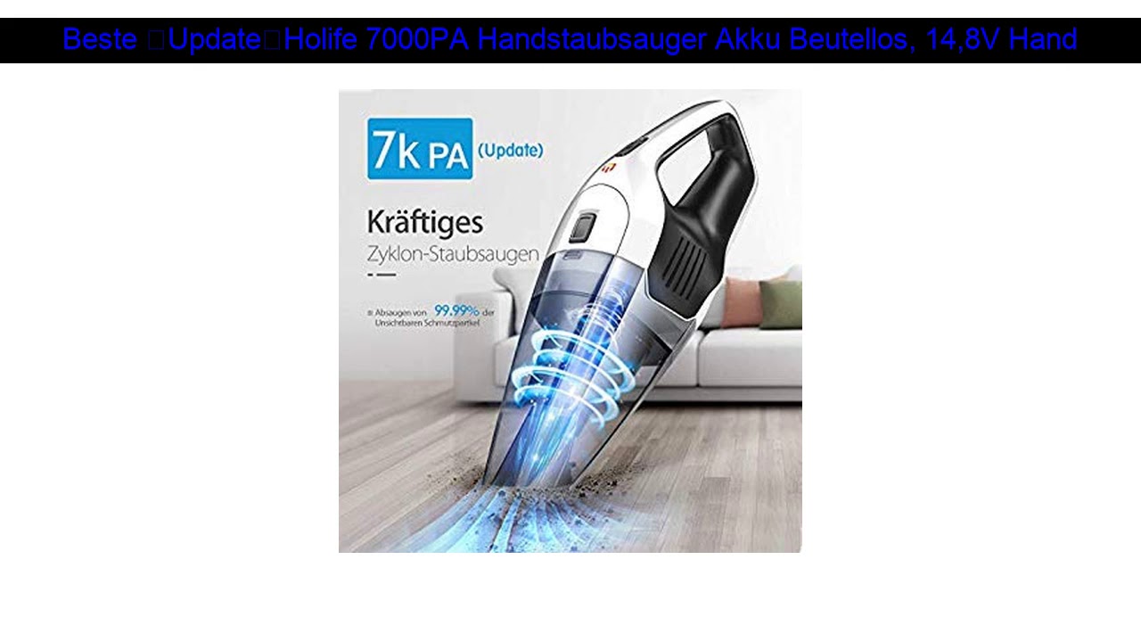 ▻ Besten 【Update】Holife 7000PA Handstaubsauger Akku Beutellos, 14,8V  Handsauger (Nass & Trocken, Au 