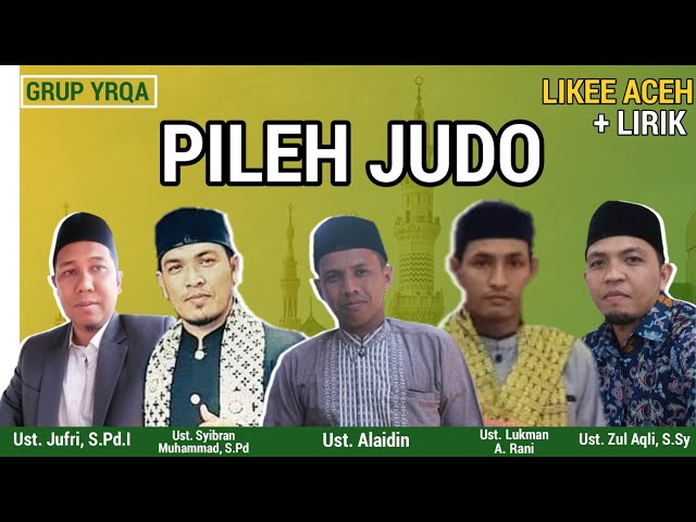 Likee Aceh, Pileh Judo. Memilih Jodoh class=